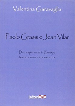 paolo grassi e jean vilar due esperienze in europa tra economia e conoscenza