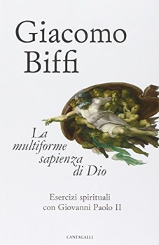 multiforme sapienza di dio esercizi spirituali con giovanni paolo II