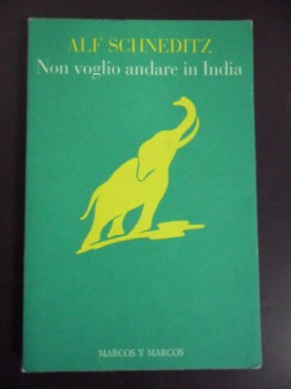 Non voglio andare in India