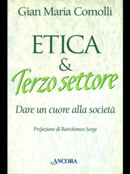 etica e terzo settore dare un cuore alla societ