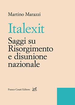 italexit saggi su risorgimento e disunione nazionale