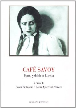 cafe\' savoy teatro yiddish in europa