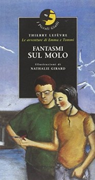 fantasmi sul molo