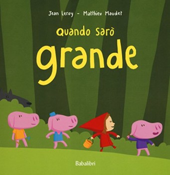 quando saro\' grande ediz. illustrata