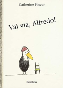 vai via alfredo! ediz. a colori