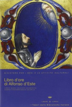 libro d\'ore di alfonso d\'este offiziolo alfonsino con cdrom