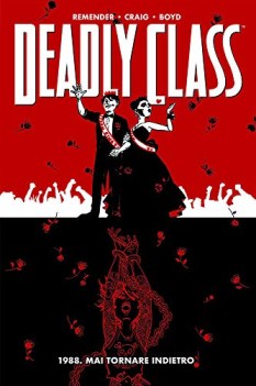 deadly class 1988 mai tornare indietro 100 % hd