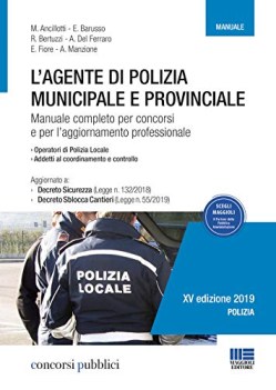 agente di polizia municipale e provinciale manuale completo per i c