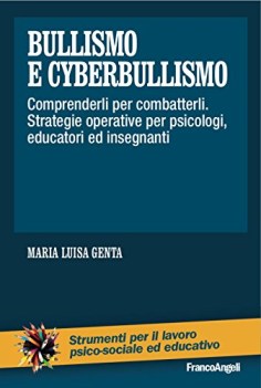 bullismo e cyberbullismo comprenderli per combatterli strategie oper