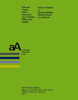 tutto era musica indice sommario per un atlante della scena yiddish