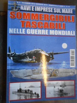 sommergibili tascabili nelle guerre mondiali numero 8 dicembre 2015 gennaio 2016