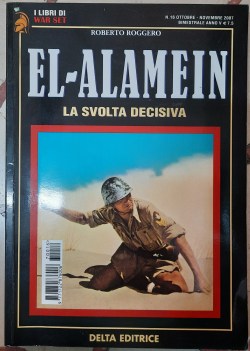 el-alamein la svolta decisiva