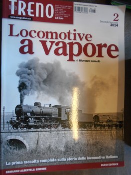 locomotive a vapore 2 secondo fascicolo 2014 TUTTO TRENO