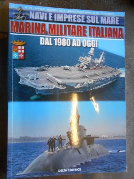 marina militare italiana dal 1980 ad oggi numero 16 aprile maggio 2017