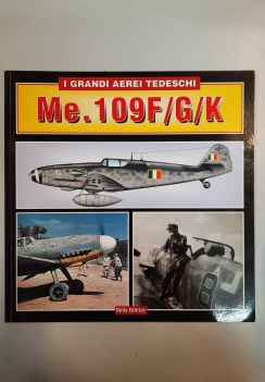 me 109 f g k grandi aerei tedeschi