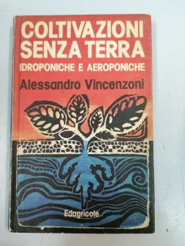 coltivazioni senza terra idroponiche e aeroponiche