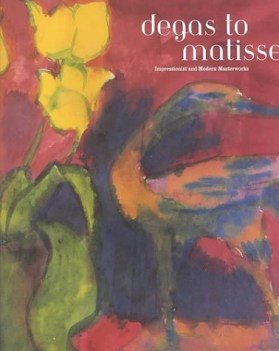 degas to matisse impressionist and modern masterworks