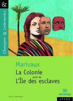 colonie suivi de l\'lle des esclaves textes integraux