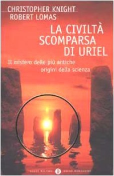 civilt scomparsa di uriel il mistero delle pi antiche origini della scienza