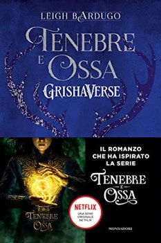 tenebre e ossa grishaverse