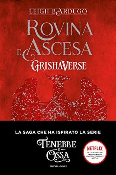 rovina e ascesa grishaverse netflix