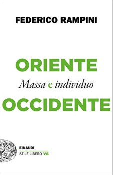 oriente e occidente massa e individuo