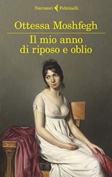 mio anno di riposo e oblio