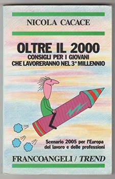 oltre il 2000 consigli per i giovani che lavoreranno nel 3 millennio