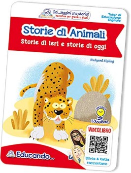 storie di animali storie di ieri e storie di oggi ediz.aavv illustrata