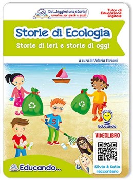 storie di ecologia storie di ieri e storie di oggi