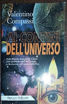 ai confini dell\'universo