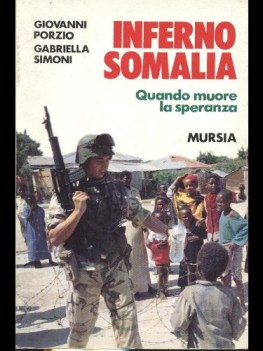 inferno somalia quando muore la speranza