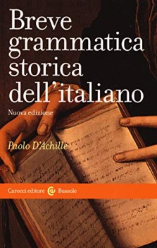 breve grammatica storica dell\'italiano