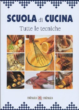 scuola di cucina tutte le tecniche