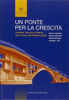 ponte per la crescita imprese banche e finanza per il futuro del sistema italia