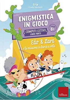 edo e lara e la missione in barca a vela enigmistica in gioco compit