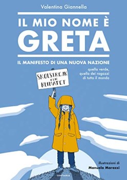 mio nome  greta il manifesto di una nuova nazione quella verde