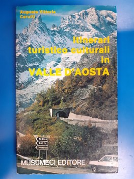 Itinerari turistico culturali in Valle d\'Aosta