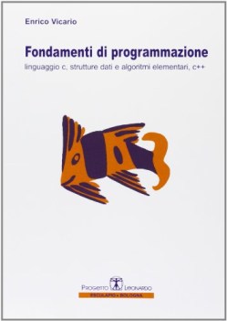 Fondamenti di programmazione linguaggio C strutture dati algoritmi C++