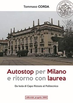 autostop per milano e ritorno con laurea da isola di capo rizzuto al politecnico