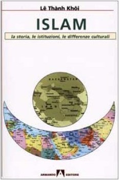 Islam la storia le istituzioni le differenze culturali