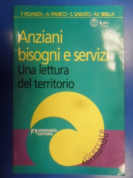 anziani bisogni e servizi una lettura del territorio