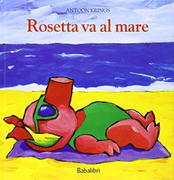 rosetta va al mare ediz. illustrata