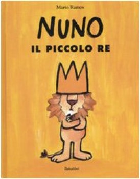 nuno il piccolo re ediz. illustrata