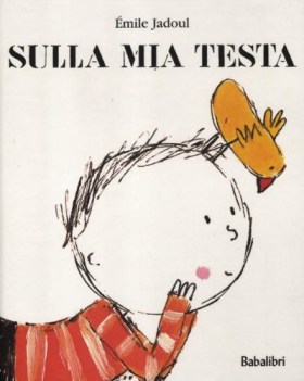 sulla mia testa ediz illustrata