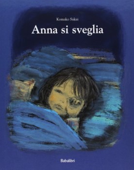 anna si sveglia ediz. illustrata