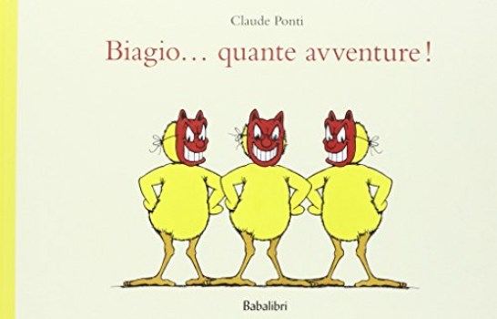 biagio quante avventure! ediz. illustrata