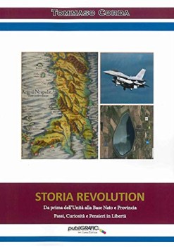 storia revolution da prima dell\'unit alla base nato e provincia