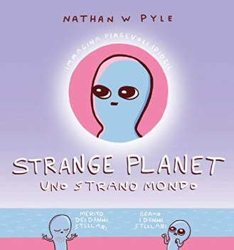 strange planet uno strano mondo