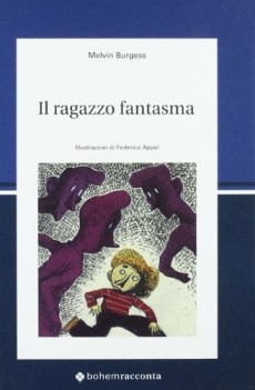 Ragazzo fantasma ediz illustrata